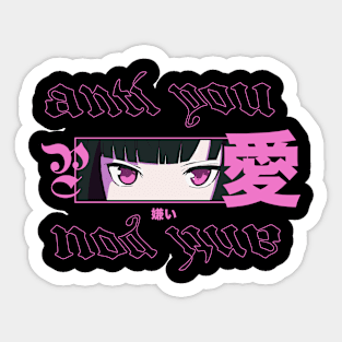 Anti You Anime Girl Kawaii Waifu Aesthetic Japanese Otaku Sticker